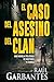 El caso del asesino del clan