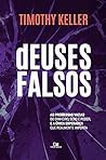 Deuses falsos: As...