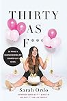 Thirty As F***: 3...