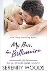My Boss, the Billionaire by Serenity Woods