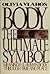 Body, the Ultimate Symbol