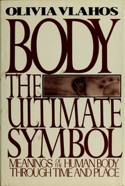 Body, the Ultimate Symbol
