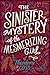 The Sinister Mystery of the Mesmerizing Girl (The Extraordinary Adventures of the Athena Club, #3)