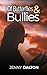 Of Butterflies and Bullies by Jenny  Dalton