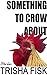 Something to Crow About: Sm...