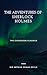 The Adventures of Sherlock Holmes: Illustrated (Evergreen Classics)