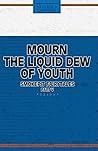 Mourn The Liquid ...