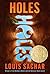 Holes (Holes #1) by Louis Sachar