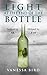 Light at the End of the Bottle by Vanessa  Bird