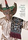 Master Poets, Ritual Masters: The Art of Oral Composition among the Rotenese of Eastern Indonesia