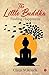The Little Buddha: Finding ...