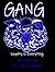 Gang: Loyalty Is Everything