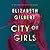 City of Girls by Elizabeth Gilbert