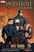 Wolverine: Origins, Volume 4: Our War