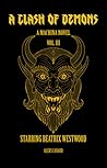 A Clash of Demons (A Machina Novel, #3) A Clash of Demons (A Machina Novel, #3)