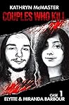 Couples who Kill: Elytte and Miranda Barbour: Case 1