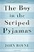 The Boy in the Striped Pyjamas by John Boyne
