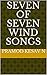 Seven of Seven Wind Songs