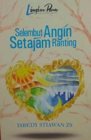 Selembut Angin Setajam Ranting