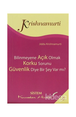 Bilinmeyene Açık Olmak, Korku Sorunu, Güvenlik Diye Bir Şey Var mı? (Paperback)