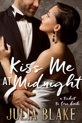 Kiss Me at Midnight (Ticket to Love Book 1)