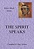 The Spirit Speaks by Tony Ortzen