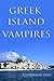 Greek Island Vampires by Stephenson Holt