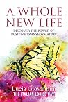 A Whole New Life:...