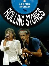 Rolling Stones: A História Ilustrada