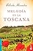 Melodía en la Toscana