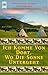 Ich komme von dort, wo die Sonne untergeht