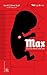 MAX - Bi kịch của "Chủng tộ...