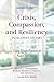 Crisis, Compassion, and Resiliency in Student Affairs by Katie Treadwell