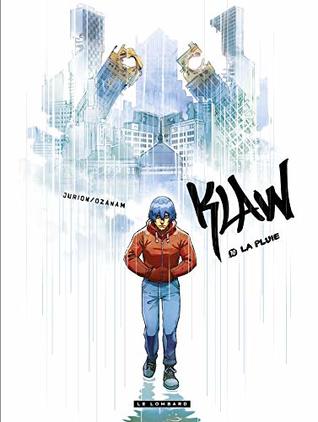Klaw - tome 10 - La Pluie (French Edition)