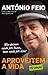 Aproveitem a Vida (Portuguese Edition)