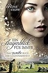 Ein Augenblick für immer by Rose Snow