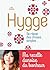 Hygge, Se réjouir des choses simples - Ma recette danoise du bonheur: Ma recette danoise du bonheur