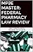 MPJE Master: Federal Pharma...
