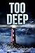 Too Deep (Coastline Romantic Suspense #2)