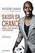 Saisir sa chance by Hassoun Camara