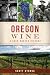 Oregon Wine: A Deep Rooted ...