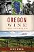 Oregon Wine by Scott Stursa