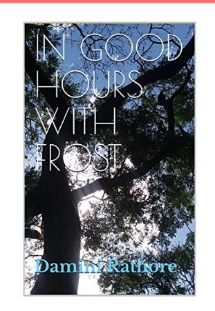 IN GOOD HOURS WITH FROST