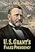 U. S. Grant's Failed Presid...