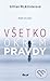 Všetko okrem pravdy