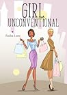 Girl, Unconventional (Girl, #3)