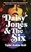 Daisy Jones & The Six by Taylor Jenkins Reid