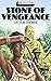 Stone of vengeance