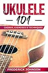 Ukulele 101: Chor...
