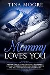 Mommy Loves You